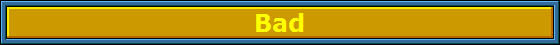 Bad