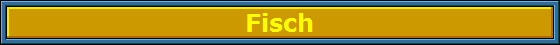 Fisch