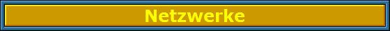 Netzwerke