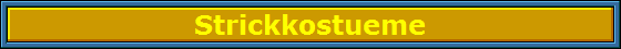 Strickkostueme